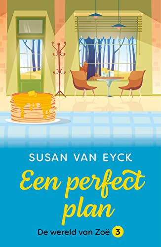 Een perfect plan (De wereld van Zoë, #3)