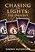 Chasing the Lights: Books 1-4 (Omnibus)