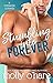 Stumbling Into Forever (Stu...