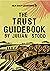 The Trust Guidebook (The So...