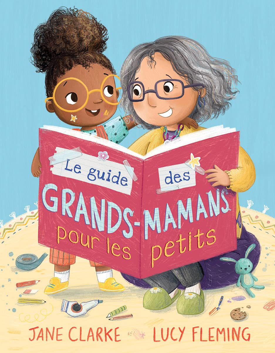 Le Guide Des Grands-Mamans Pour Les Petits (French Edition)