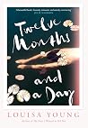 Twelve Months and...