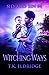 Witching Ways (Sid & Sin #4) (Sid & Sin Series)