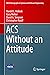 ACS Without an Attitude (NA...