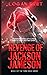 Revenge of Jackson Jameson by Logan Fret