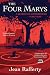 The Four Marys : A Quartet of Contemporary Folk Tales