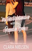 My Fake Relationship With the Popular Boy (Bayshore Academy, #1)
