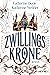 Zwillingskrone (Zwillingskrone, #1)