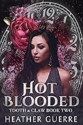 Hot Blooded (Tooth & Claw, #2)