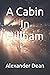 A Cabin in Hillham