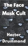 The Face Mask Cult