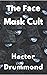The Face Mask Cult