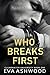 Who Breaks First (Clearwate...