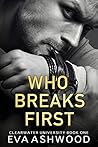 Who Breaks First (Clearwater University, #1)