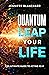 Quantum Leap Your Life by Jennifer Blanchard