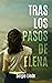 Tras los pasos de Elena: Un...