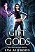 Gift of the Gods (Magic Blessed Academy, #1)