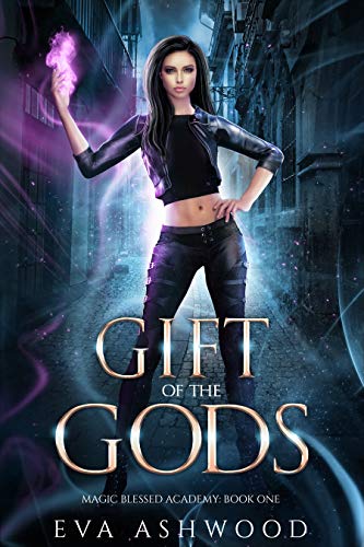 Gift of the Gods (Magic Blessed Academy, #1)