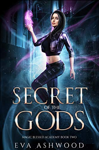 Secret of the Gods (Magic Blessed Academy, #2)