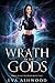 Wrath of the Gods (Magic Blessed Academy, #3)