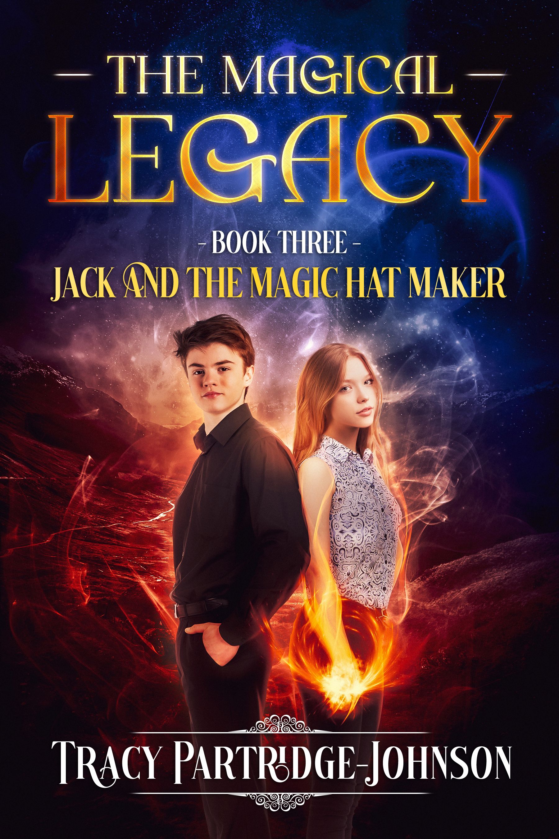 The Magical Legacy (Jack and the Magic Hat Maker, Book 3)