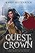 Quest & Crown: A Queen Will...