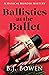 Ballistics at the Ballet (M...