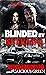 Blinded By Betrayal by Mike Enemigo
