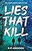 Lies That Kill by D.P. Johnson