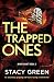 The Trapped Ones