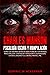 Charles Manson – Psicología Oscura y Manipulación: Cómo los asesinos seriales usan técnicas y artimañas para analizar, controlar y persuadir a las ... y el control mental, PNL (Spanish Edition)