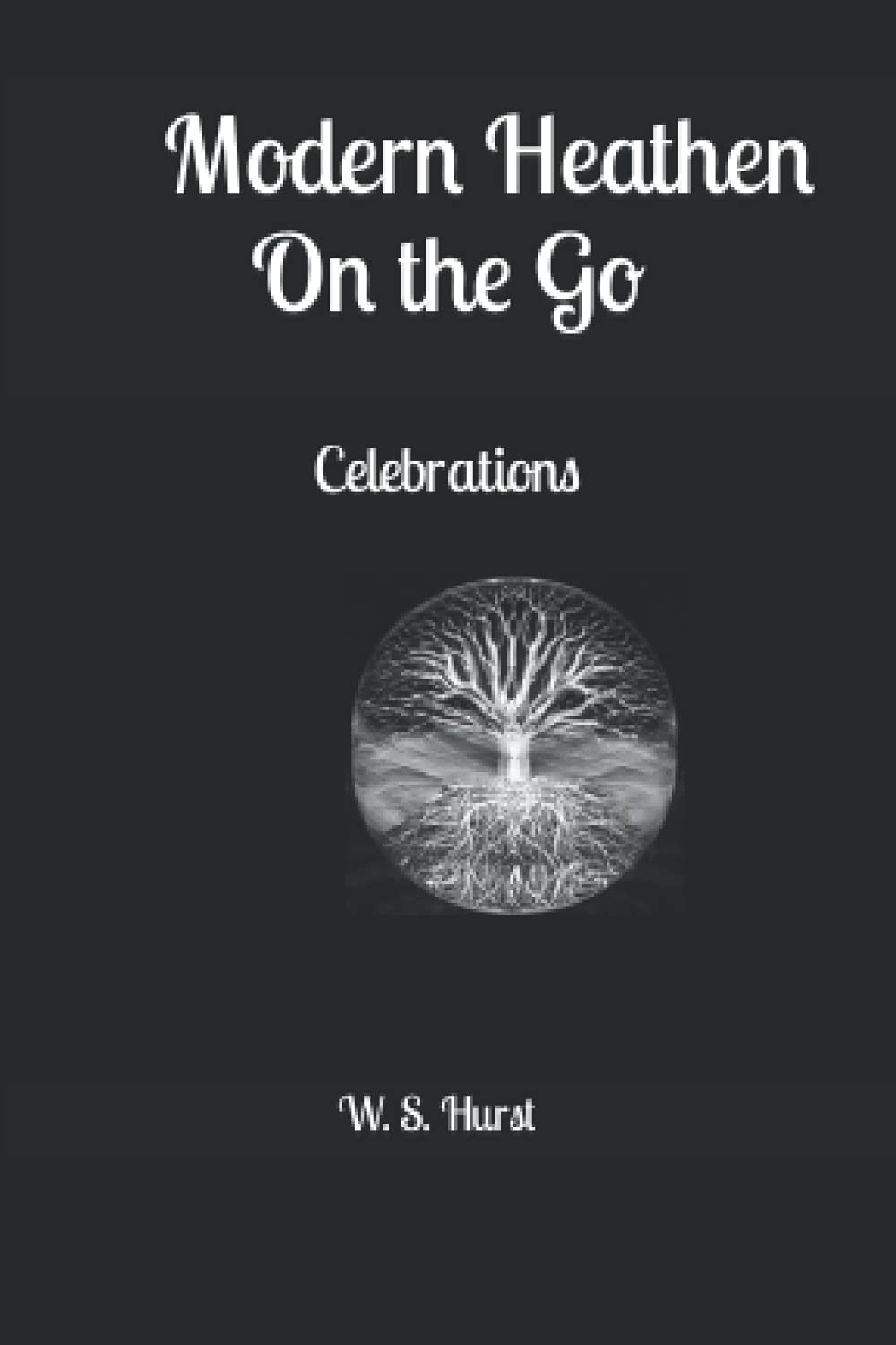 Modern Heathen On the Go: Celebrations (Paperback)