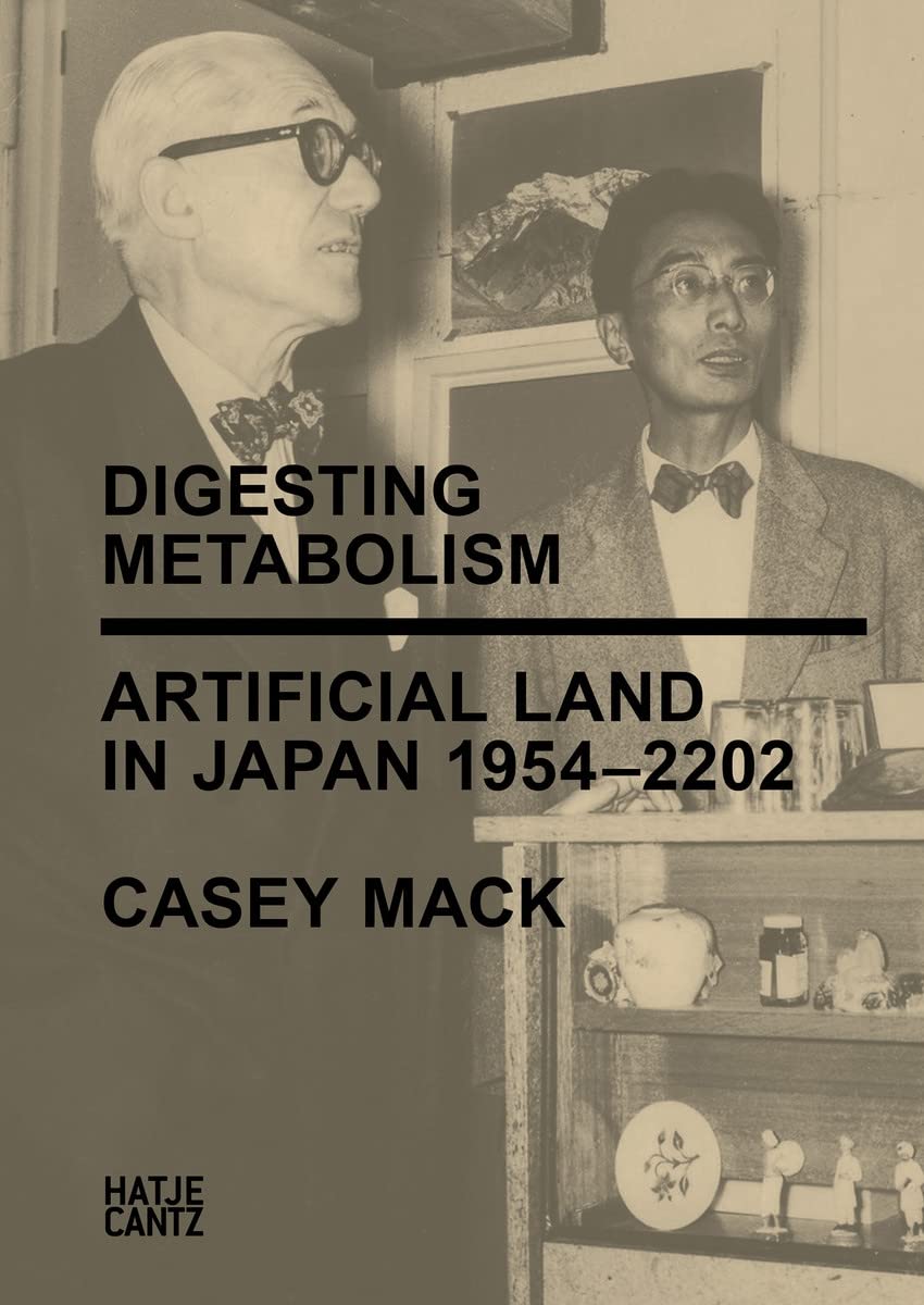 Digesting Metabolism: Artificial Land in Japan 1954–2202