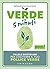 Verde in 5 minuti. Pillole quotidiane per coltivare il tuo pollice verde