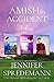 Amish by Accident Trilogy: ...
