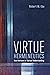 Virtue Hermeneutics by Robert Eby
