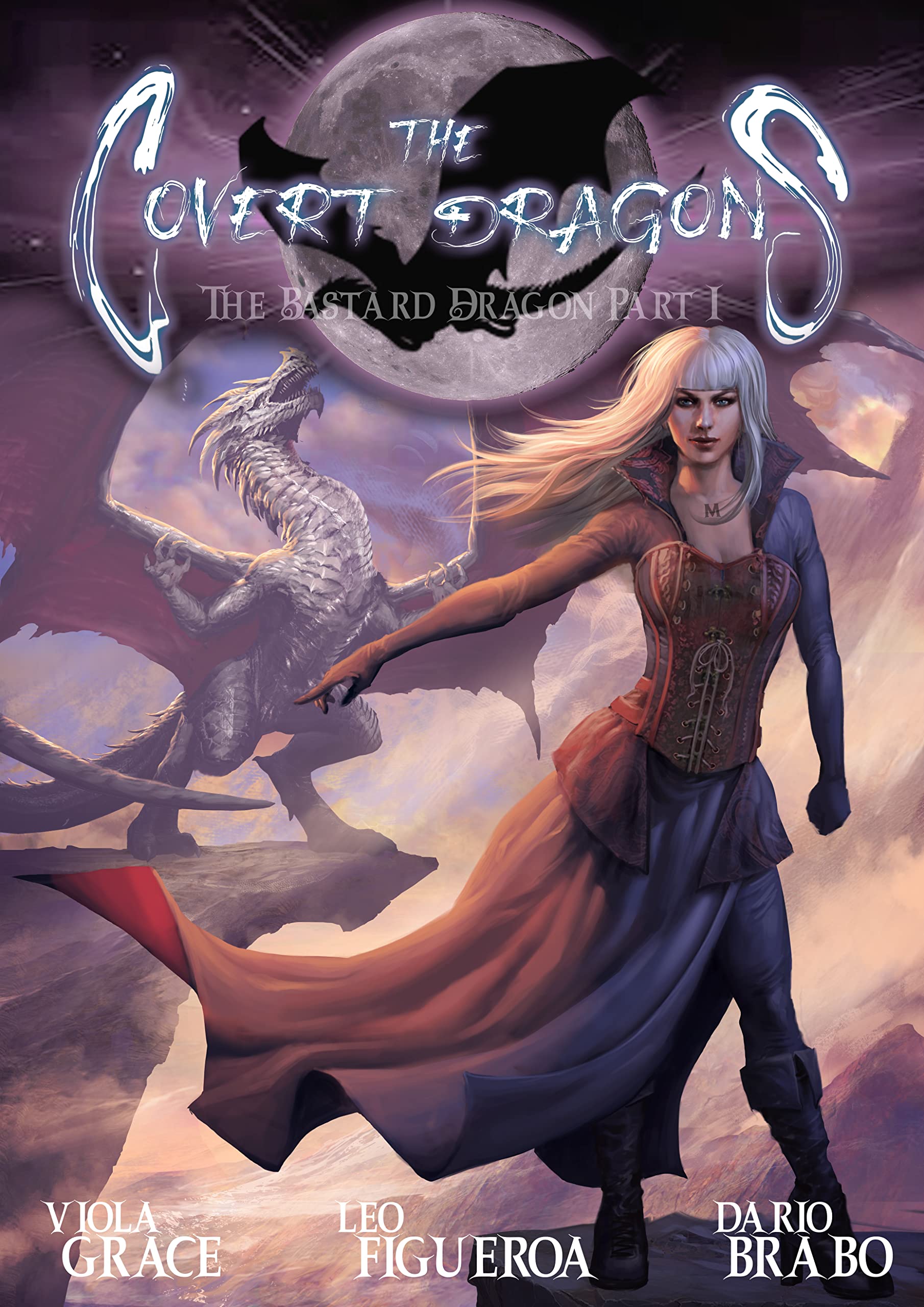 The Covert Dragons Issue 1: The Bastard Dragon (The Covert Dragons Comicx)