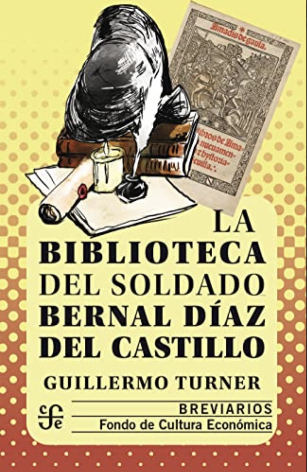 La biblioteca del soldado Bernal Díaz del Castillo (Paperback)