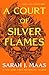 A Court of Silver Flames by Sarah J. Maas