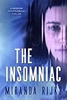 The Insomniac by Miranda Rijks