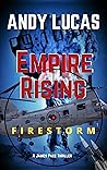 EMPIRE RISING: Firestorm (James Pace Book 5)
