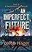 An Imperfect Future: A WWII Paranormal Spy Thriller (Unit-13)