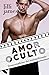 Amor oculto: enamorándome d...