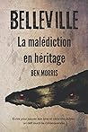 Belleville: La malédiction en héritage (French Edition)
