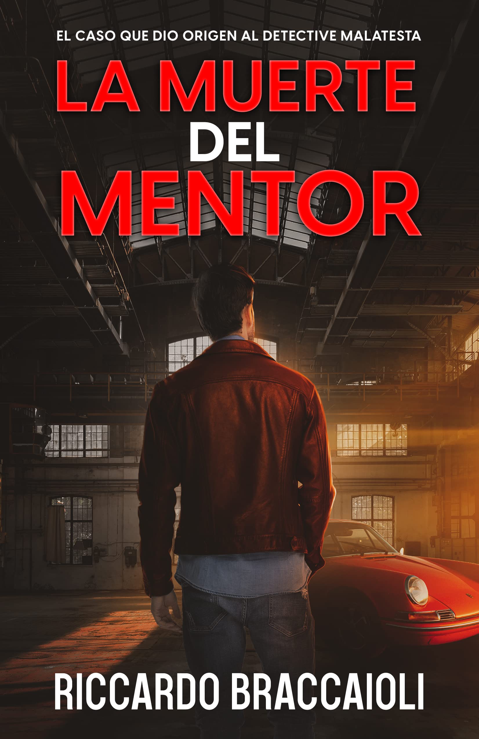 La Muerte del Mentor (Serie Bruno Malatesta, #1)