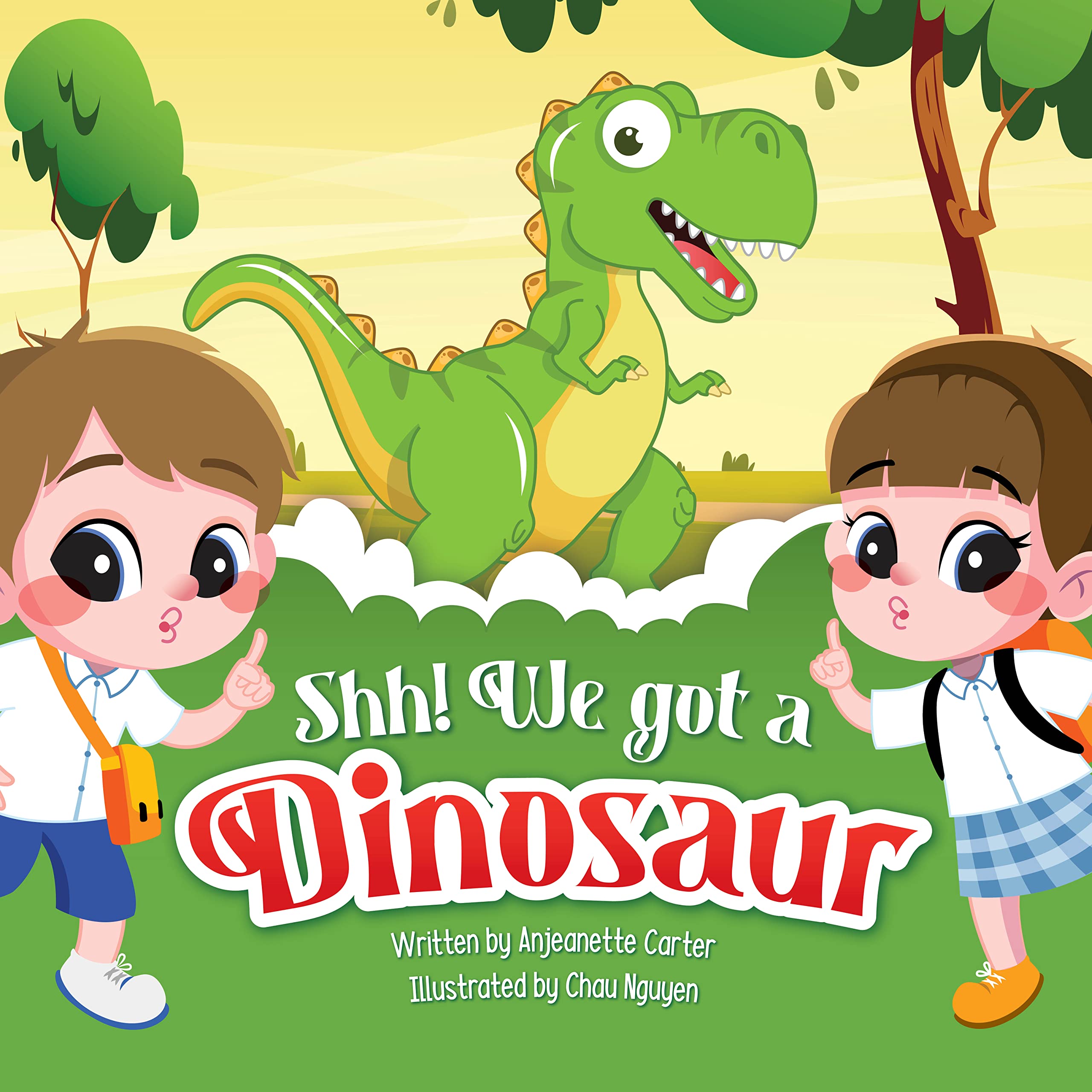 Shh! We Got a Dinosaur (Shh! We Got a… Book 3)