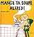 Mange ta soupe, Alfred !