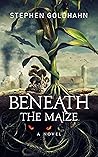 Beneath the Maize