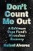 Don't Count Me Out by Rafael Alvarez