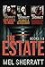 The Estate Series Collection: The first three standalone novels in one long read.